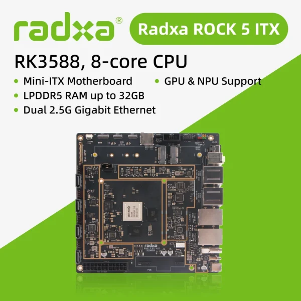 Radxa ROCK 5 ITX, RK3588 8-core CPU, Mini-ITX Motherboard, LPDDR5 RAM, 8K HDMI,Single Board Computer